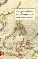 Een geschiedenis van Zuidoost-Azië 9789462982536, Boeken, Verzenden, Zo goed als nieuw, Henk Schulte Nordholt
