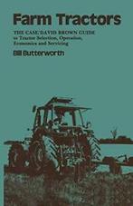 Farm Tractors : The Case Guide to Tractor Selec., Boeken, Bill. Butterworth, Zo goed als nieuw, Verzenden