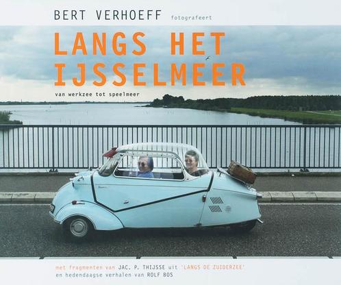 Langs het IJsselmeer 9789077386040 B. Verhoeff, Boeken, Reisgidsen, Gelezen, Verzenden