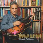 cd - Malacara Blues Band - Kings &amp; Politicians, Cd's en Dvd's, Verzenden, Nieuw in verpakking