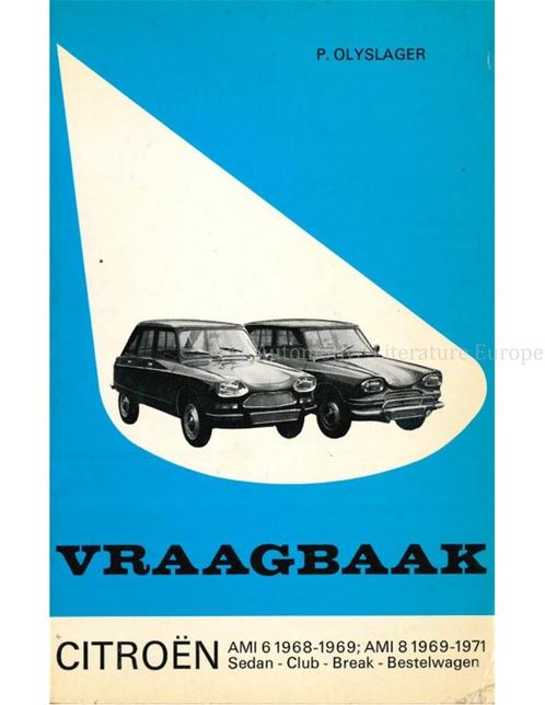 1968 - 1971 CITROËN AMI 6 | AMI 8 VRAAGBAAK NEDERLANDS, Auto diversen, Handleidingen en Instructieboekjes