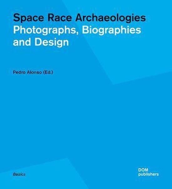 Space Race Archaeologies 9783869225371 Pedro Alonso, Boeken, Taal | Engels, Zo goed als nieuw, Verzenden