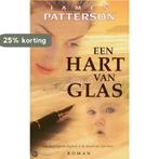 Een hart van glas 9789022985984 James Patterson, Verzenden, Gelezen, James Patterson