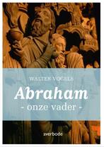Abraham 9789031737574 Walter Vogels, Gelezen, Walter Vogels, Verzenden