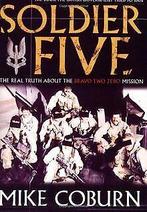 Soldier Five: The Real Truth About the Bravo Two Zero M..., Gelezen, Not specified, Verzenden