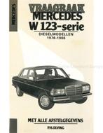 1976 - 1986 MERCEDES BENZ W123 DIESEL VRAAGBAAK NEDERLANDS, Auto diversen, Handleidingen en Instructieboekjes