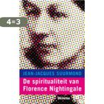 De spiritualiteit van Florence Nightingale 9789021142715, Boeken, Verzenden, Zo goed als nieuw, Jean-Jacques Suurmond