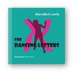 The Dancing Letters 9789090317106 Marcella K. Levie, Verzenden, Gelezen, Marcella K. Levie
