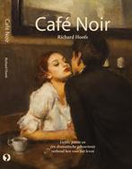 Café Noir 9789078070764 Richard Hoofs, Verzenden, Gelezen, Richard Hoofs