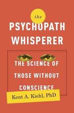 The Psychopath Whisperer 9780770435844 Kent A. Kiehl, Boeken, Gelezen, Kent A. Kiehl, Verzenden