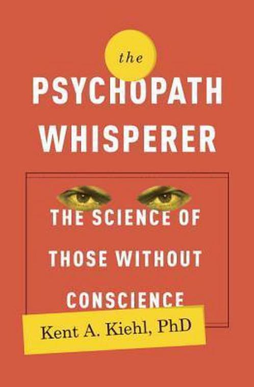 The Psychopath Whisperer 9780770435844 Kent A. Kiehl, Boeken, Overige Boeken, Gelezen, Verzenden
