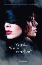 Vertel… Wat wil je niet vertellen? 9789464914610, Verzenden, Gelezen, Evi Victorine