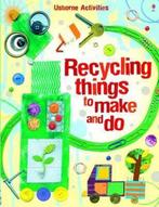 Recycling Things to Make and Do 9781409506508 Leonie Pratt, Boeken, Verzenden, Zo goed als nieuw, Leonie Pratt