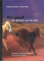 9789079249091 Het paard als spiegel van de ziel, Gelezen, Nanda Van Gestel-Van Der Schel, Verzenden