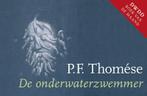 De onderwaterzwemmer / Dwarsligger / 371 9789049804381, Verzenden, Zo goed als nieuw, P.F. Thomése