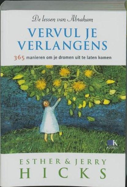 Vervul je verlangens | 9789021537245 | HICKS, Esther &, Boeken, Wetenschap, Zo goed als nieuw