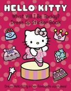 Hello Kitty: What Will I Be Today: Dress Up Sticker Book, Gelezen, Verzenden