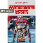 Wheelchair racer 9789493242739 Peter Genyn, Verzenden, Gelezen, Peter Genyn