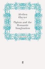 Opium and the Romantic Imagination 9780571254163, Gelezen, Alethea Hayter, Hayter, Verzenden