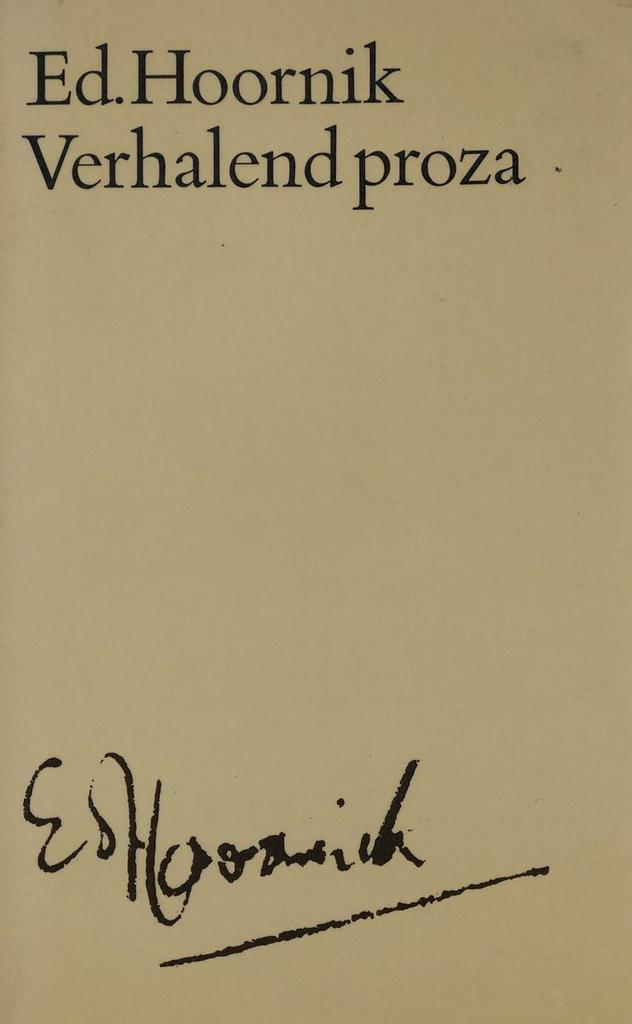 Verhalend proza / Verzameld werk van Ed. Hoornik / 2 Hoornik, Boeken, Overige Boeken, Gelezen, Verzenden