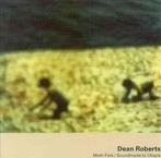 cd - Dean Roberts - Moth Park / Soundtracks To Utopia, Verzenden, Zo goed als nieuw