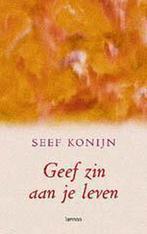 GEEF ZIN AAN JE LEVEN 9789020941456 S. Konijn, Verzenden, Gelezen, S. Konijn