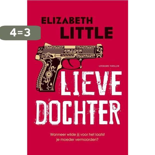 Lieve dochter 9789400505445 Elizabeth Little, Boeken, Thrillers, Gelezen, Verzenden