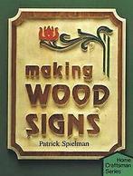 Making Wood Signs von Spielman, Patrick  Book, Huis en Inrichting, Nieuw, Verzenden
