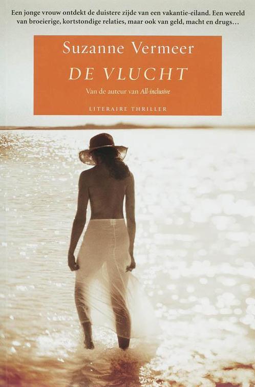 De vlucht 9789022993187 Suzanne Vermeer, Boeken, Thrillers, Gelezen, Verzenden