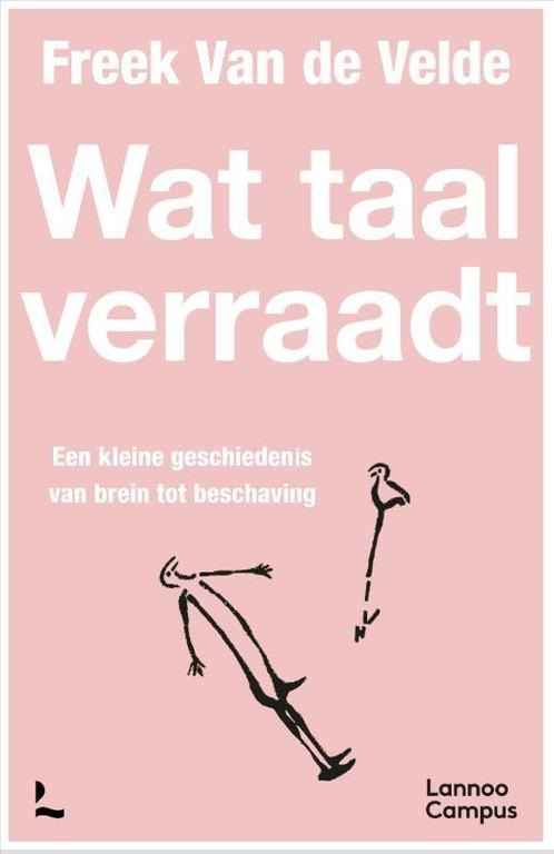 Wat taal verraadt 9789401499705 Freek Van de Velde, Boeken, Overige Boeken, Zo goed als nieuw, Verzenden