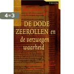 De Dode-Zeerollen en de verzwegen waarheid 9789043906227, Verzenden, Gelezen, R. Leigh
