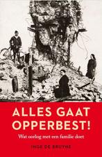 Alles gaat opperbest! 9789082898101 Inge De Bruyne, Verzenden, Gelezen, Inge De Bruyne