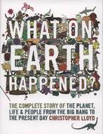 What on Earth happened by Christopher Lloyd (Hardback), Gelezen, Christopher Lloyd, Verzenden