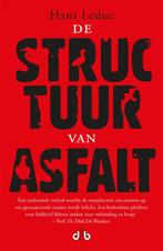De structuur van asfalt 9789078905929 Hans Leduc, Boeken, Verzenden, Gelezen, Hans Leduc