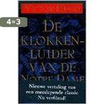 De klokkenluider van de Notre Dame 9789029060455 Victor Hugo, Boeken, Verzenden, Gelezen, Victor Hugo