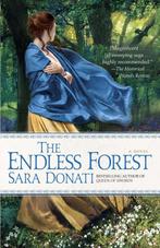 The Endless Forest 9780553589917 Sara Donati, Verzenden, Zo goed als nieuw, Sara Donati