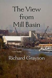 The View from Mill Basin. Grayson, Richard   ., Boeken, Biografieën, Zo goed als nieuw, Verzenden