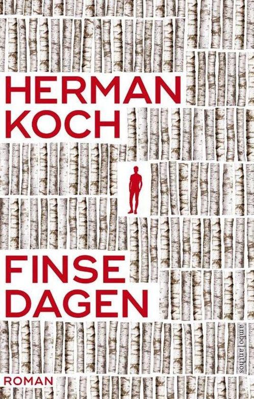 Herman Koch - Finse dagen - 9789026341069, Boeken, Literatuur, Nederland, Nieuw, Verzenden