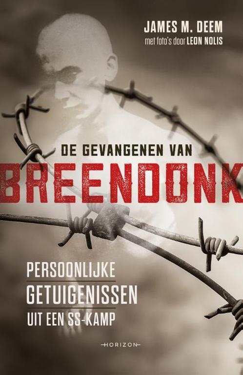 De gevangenen van Breendonk 9789492626400 James M. Deem, Boeken, Oorlog en Militair, Zo goed als nieuw, Verzenden