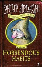 Horrendous Habits 9780571217106 Philip Ardagh, Verzenden, Zo goed als nieuw, Philip Ardagh
