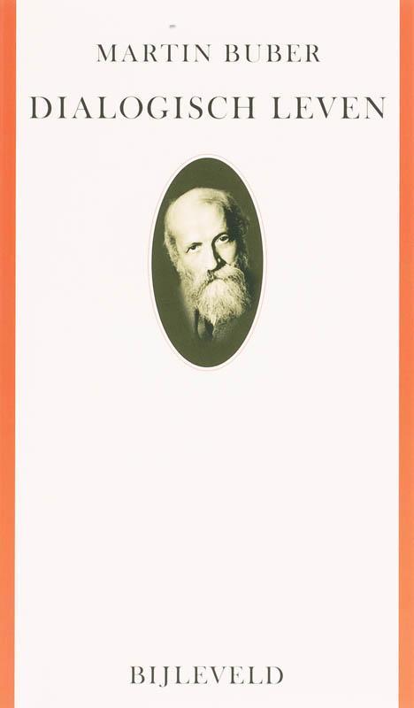 Dialogisch leven 9789061316008 Martin Buber, Boeken, Godsdienst en Theologie, Zo goed als nieuw, Verzenden
