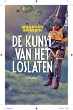 De kunst van het loslaten 9789090362069 Maarten Spanjer, Boeken, Verzenden, Zo goed als nieuw, Maarten Spanjer