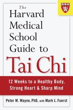 9781590309421 Harvard Medical School Guide To Tai Chi, Verzenden, Nieuw, Peter Wayne
