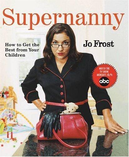How to Get the Best from your Children Supernanny Jo Frost, Boeken, Taal | Engels, Gelezen, Verzenden