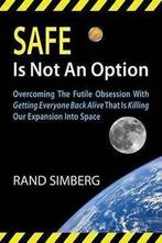 Simberg, Rand E : Safe Is Not an Option, Boeken, Politiek en Maatschappij, Gelezen, Rand E Simberg, Verzenden