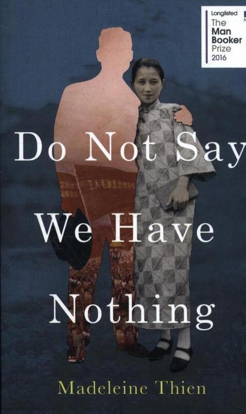 Do Not Say We Have Nothing 9781783782666 Madeleine Thien, Boeken, Overige Boeken, Gelezen, Verzenden