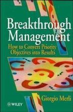Breakthrough management: how to convert priority objectives, Boeken, Economie, Management en Marketing, Gelezen, Giorgio Merli