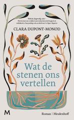Wat de stenen ons vertellen 9789029096256 Clara Dupont-Monod, Verzenden, Zo goed als nieuw, Clara Dupont-Monod