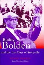 Buddy Bolden and the Last Days of Storyville, Nieuw, Verzenden