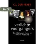 Verlichte voorgangers 9789021142791 C.J. den Heyer, Boeken, Godsdienst en Theologie, Verzenden, Gelezen, C.J. den Heyer